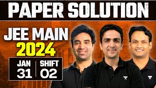 JEE Main 2024 Paper Solution  31st Jan  Shift 2 [upl. by Ahsikan]