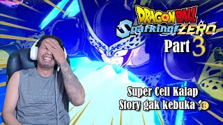 Dragon Ball Sparking Zero Part 3 Ketipu sama Super Cell Asu [upl. by Buchheim513]