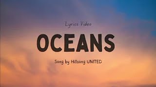 Oceans  Hillsong UNITED Lyrics [upl. by Rosalba]