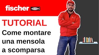 Come montare una mensola a scomparsaTutorial facile fai da te fischer tutorial mensolaascomparsa [upl. by Dachia]