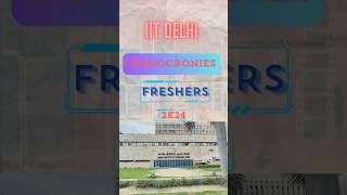 quotIIT Delhi Freshers Amazing Chemocronies Highlightsquotshorts jee iit [upl. by Ardelia]