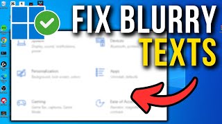 How To Fix Blurry Text Font In Windows 1011  Full Tutorial [upl. by Wiatt]