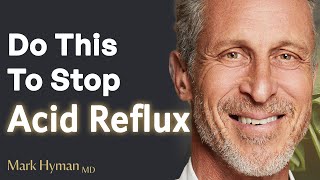 The Scary Side Effects of Heartburn amp Acid Reflux Medications  Dr Mark Hyman [upl. by Anirbas]