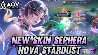 AOV  NEW SKIN SEPHERA NOVA STARDUST GAMEPLAY  ARENA OF VALOR LIÊNQUÂNMOBILE ROV [upl. by Robinette]