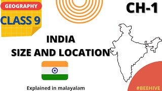 CLASS 9  GEOGRAPHY CH1  INDIA SIZE AND LOCATION  Explained in Malayalam  MAIN COURSE [upl. by Corotto]