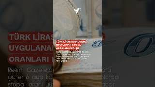 Türk Lirası mevduata uygulanan stopaj oranları değişti shortsvideo shortvideo shorts short [upl. by Enirtak]