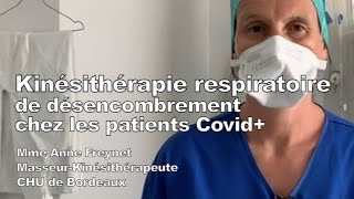 Kinésithérapie respiratoire de désencombrement chez les patients Covid [upl. by Lledra]