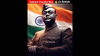 Subhash Chandra Bose🔥VS British 😱shorts india trending [upl. by Saraiya454]