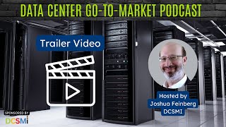 Data Center GotoMarket Podcast 0 Trailer [upl. by Idihc]