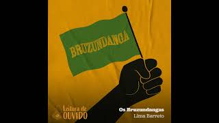 Lima Barreto  Os Bruzundangas [upl. by Shirlene116]