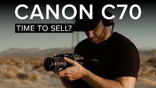 CANON C70  TIME TO SELL [upl. by Sherer759]