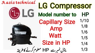 Lg fridge Compressor Size in HP Capillary size Amp and watts [upl. by Proudfoot]