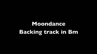 Moondance backing track in Bm [upl. by Schulman]