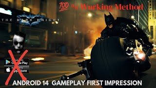 The Dark Knight Android 14 Gameplay How To Play 💯 Working [upl. by Gervase]