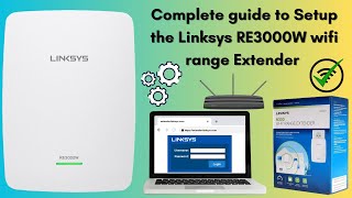 Complete guide to Setup the Linksys RE3000W wifi range Extender [upl. by Aieken909]