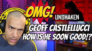 Unshaken  Geoff Castellucci REACTION [upl. by Ferrand]