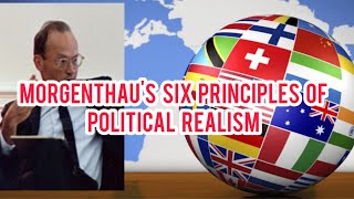 Morgenthau six principles on political realism [upl. by Boorer]