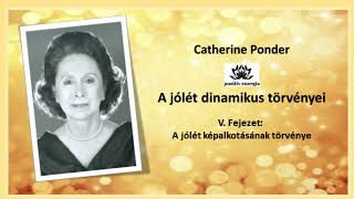 A jólét képalkotásának törvénye  Catherine Ponder hangoskönyv [upl. by Auqenehs]