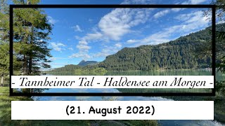 Tannheimer Tal  Haldensee am Morgen 21 August 2022 [upl. by Sackman272]