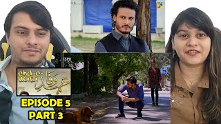 EhdeWafa Episode 5 Part 3 [upl. by Otsuaf]