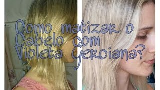 Como matizar o cabelo com Violeta Genciana [upl. by Clarhe]