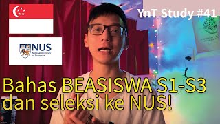 Bahas BEASISWA S1S3 di NUS  proses admisi  Universitas TERBAIK di SINGAPORE  Study 41 [upl. by Kassandra]