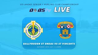 Go Ahead Ireland Dublin SHC 1  Ballyboden St Endas v St Vincents [upl. by Yslehc]