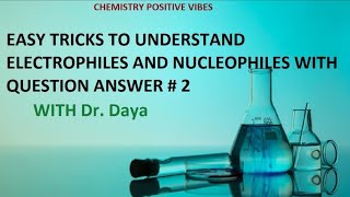 East tricks to understand Electrophiles n Nucleophiles with Questions Answers [upl. by Refinney]