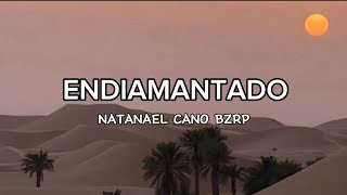 BZRP amp Natanael cano EndiamantadoSessions59 letraOfficial [upl. by Bachman]