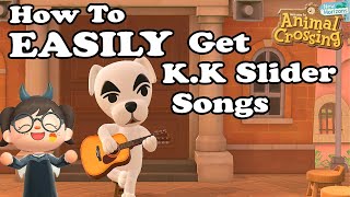 How to Quickly and Easily Get KK Slider Songs in Animal Crossing New Horizons [upl. by Ennahtebazile580]