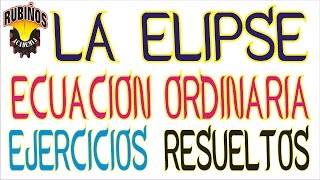 ecuación ordinaria de la elipse  fórmulas y preguntas resueltas de geometría analítica [upl. by Amery]