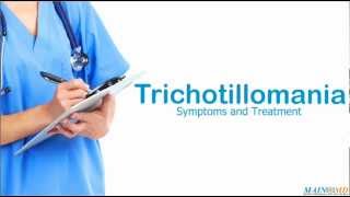 Trichotillomania Symptoms and Treatment [upl. by Grannie]