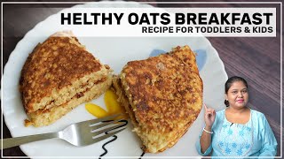 Healthy Oats Breakfast Recipe for Toddlers and Kids  Oats for Kids [upl. by Ayela784]