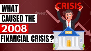 What caused the 2008 Financial Crisis [upl. by Relyhcs164]