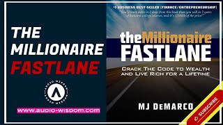 The Millionaire Fastlane by MJ DeMarco  FULL AUDIOBOOK [upl. by Whitaker542]