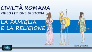 Civiltà romana  Famiglia e religione  video lezione per la scuola primaria classe quinta [upl. by Allyn25]