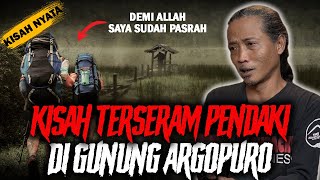 PENDAKI INI BIKIN KEPALA GUE PUYENG  KISAH TERSERAM DI GUNUNG ARGOPURO 2001 [upl. by Ednew817]