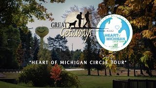 Great Getaways 1112 quotHeart of Michigan Circle Tourquot Full Episode [upl. by Ecyal514]