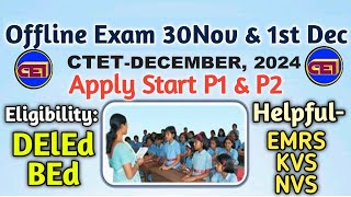 CTET Dec 2024 Apply 📲 Exam in OMR mode Nov 30 amp Dec 01🗓️DElEd amp BEd Candidates Check Job Opportunity [upl. by Nnahsal977]