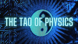 The Tao of Physics Summary [upl. by Eilrak]