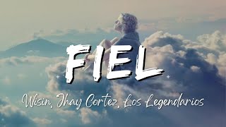 Wisin Jhay Cortez Los Legendarios  Fiel LyricsLetra [upl. by Boland292]