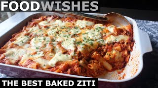 The Best Baked Ziti  Food Wishes [upl. by Nahtanoj]