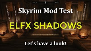 ELFX Shadows mod test [upl. by Dexter]