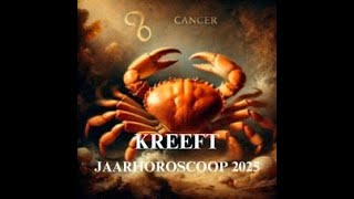 KREEFT 2025 Jaarhoroscoop 2025 KREEFT [upl. by Lirba]