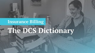 Dental Insurance Billing  The DCS Dictionary  Dental Practice Management [upl. by Ahsiliw]