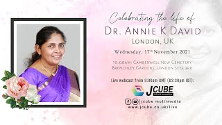 Funeral Service  Dr Annie K David  London UK  17112021 0900 AM GMT 0230 PM IST [upl. by Puritan195]