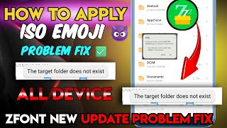 zfont ISO Imoji not apply problem solved  Zfont 3 The Target Folder does not exist problem [upl. by Proud999]