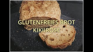 Glutenfreies Brot  KikiiRose [upl. by Apicella]