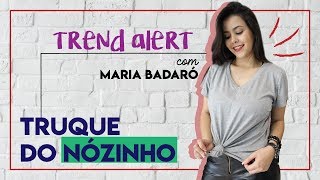 Truque do nózinho  TREND ALERT com Maria Badaró [upl. by Babs75]