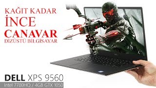 DELL XPS 15 9560 Minik CANAVAR Dizüstüne Yakından Bakıyoruz [upl. by Anelrahc]